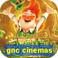 gnc cinemas